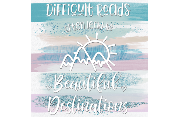 Difficult Roads Watercolor Word Art for Crafts